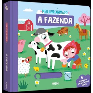 MEU LIVRO ANIMADO: A FAZENDA - AUZOU