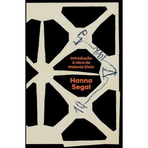 INTRODUÇÃO À OBRA DE MELANIE KLEIN - UBU EDITORA